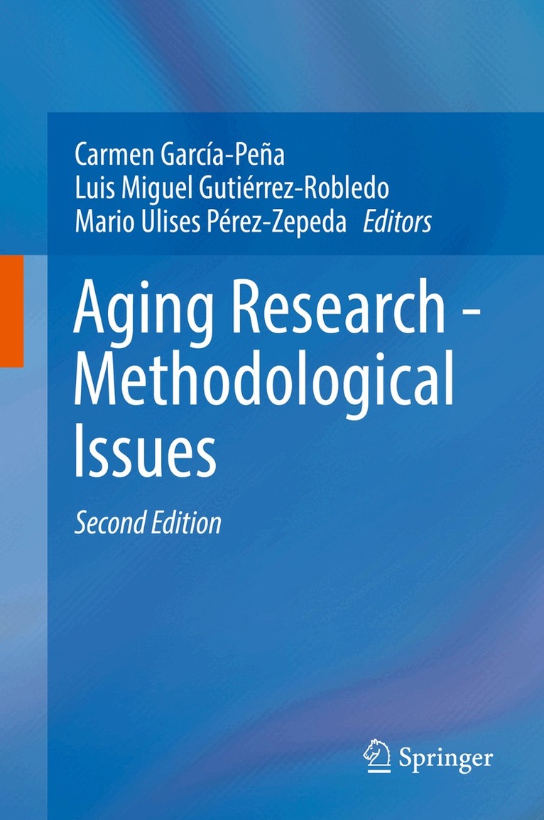 Carmen García-Peña, Luis Miguel Gutiérrez-Robledo, Mario Ulises Pérez-Zepeda - Aging Research - Methodological Issues, Inbunden