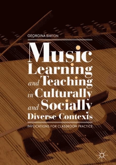 Georgina Barton - Music Learning and Teaching in Culturally and Socially Diverse Contexts, E-bok