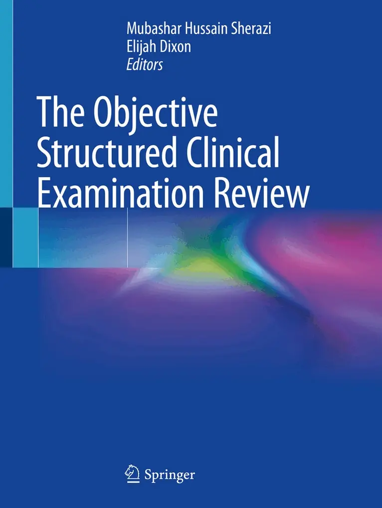 Mubashar Hussain Sherazi, Elijah Dixon - Objective Structured Clinical Examination Review, Häftad. Tillgänglighet: Lägg i varukorg