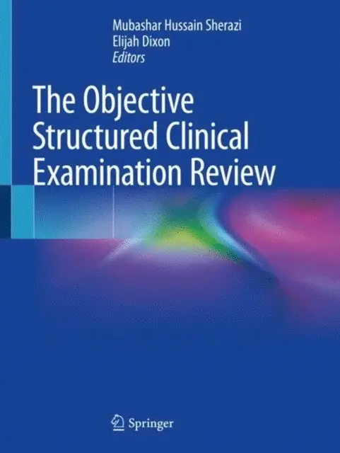 Elijah Dixon, Mubashar Hussain Sherazi - Objective Structured Clinical Examination Review, E-bok. Tillgänglighet: Lägg i varukorg