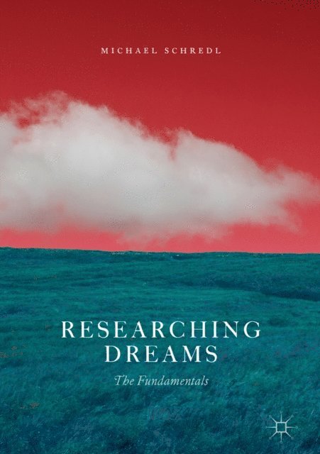Michael Schredl - Researching Dreams, E-bok