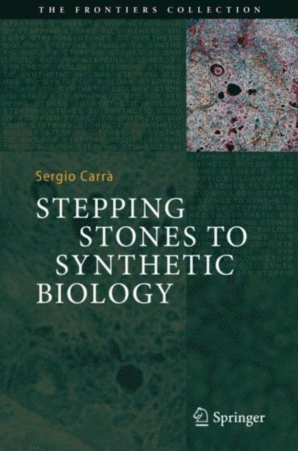 Sergio Carra - Stepping Stones to Synthetic Biology, E-bok