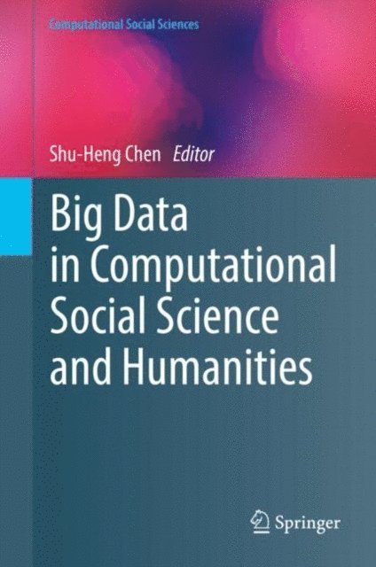 Shu-Heng Chen - Big Data in Computational Social Science and Humanities, E-bok. Tillgänglighet: Lägg i varukorg