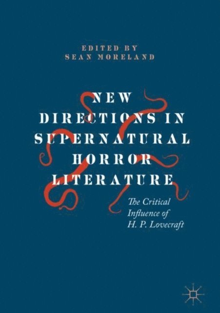 Sean Moreland - New Directions in Supernatural Horror Literature, E-bok