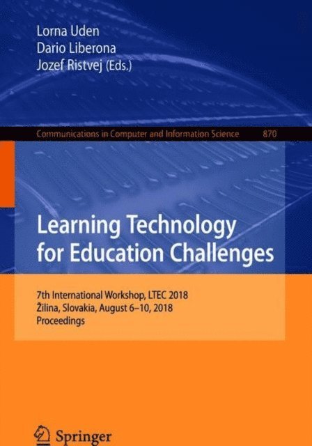 Jozef Ristvej, Dario Liberona, Lorna Uden - Learning Technology for Education Challenges, E-bok