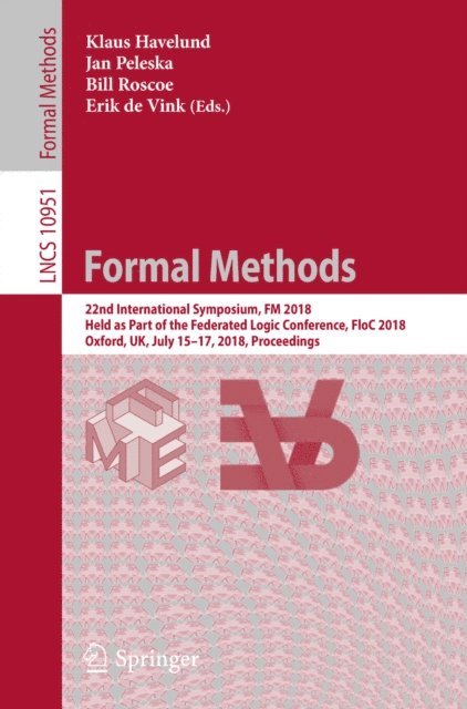 Erik de Vink, Bill Roscoe, Jan Peleska, Klaus Havelund - Formal Methods, E-bok