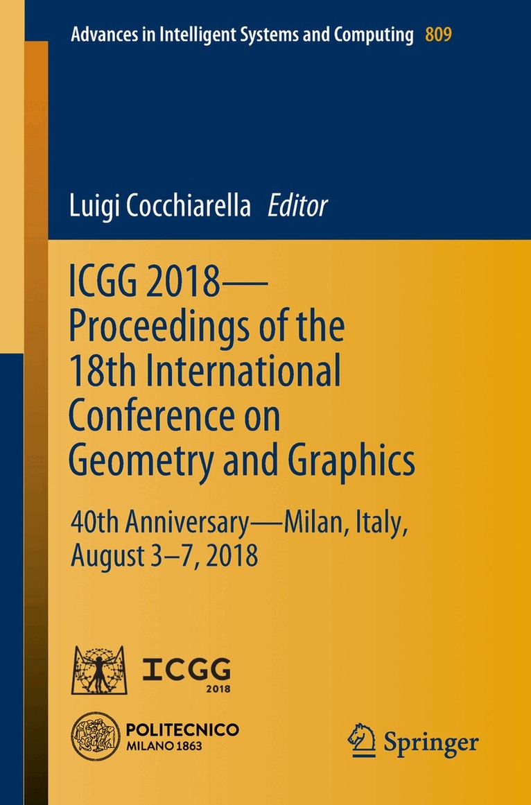 Luigi Cocchiarella - ICGG 2018 - Proceedings of the 18th International Conference on Geometry and Graphics, Övrigt