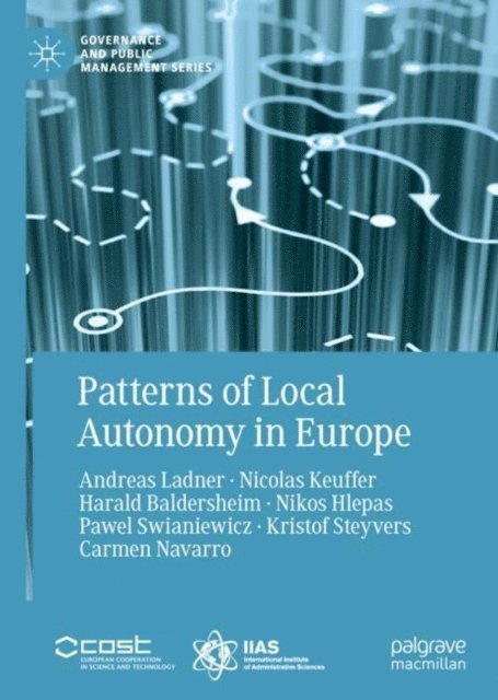 Carmen Navarro, Kristof Steyvers, Pawel Swianiewicz, Nikos Hlepas, Harald Baldersheim, Nicolas Keuffer, Andreas Ladner - Patterns of Local Autonomy in Europe, E-bok