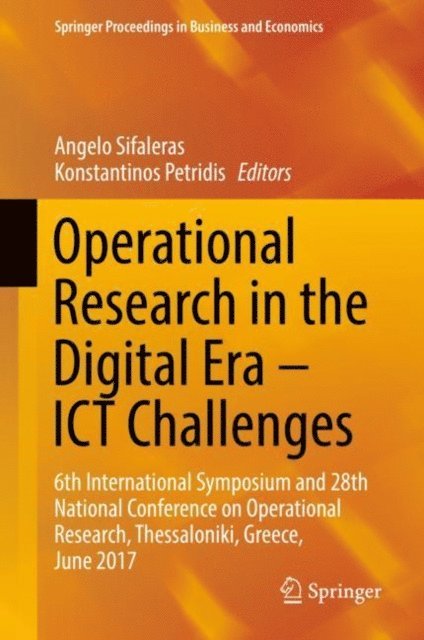Konstantinos Petridis, Angelo Sifaleras - Operational Research in the Digital Era - ICT Challenges, E-bok