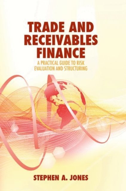 Stephen A. Jones - Trade and Receivables Finance, E-bok