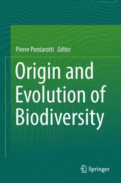 Pierre Pontarotti - Origin and Evolution of Biodiversity, E-bok. Tillgänglighet: Lägg i varukorg