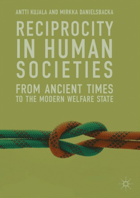 Mirkka Danielsbacka, Antti Kujala - Reciprocity in Human Societies, E-bok