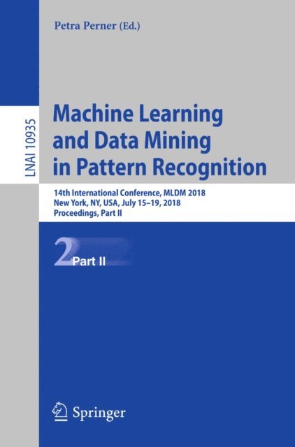 Petra Perner - Machine Learning and Data Mining in Pattern Recognition, E-bok