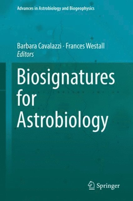 Frances Westall, Barbara Cavalazzi - Biosignatures for Astrobiology, E-bok