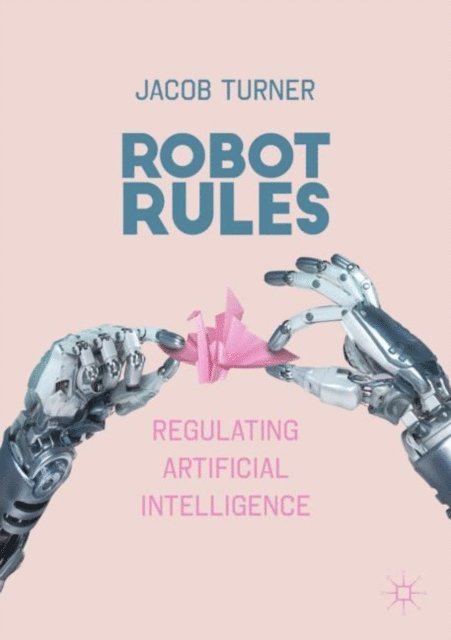 Jacob Turner - Robot Rules, E-bok