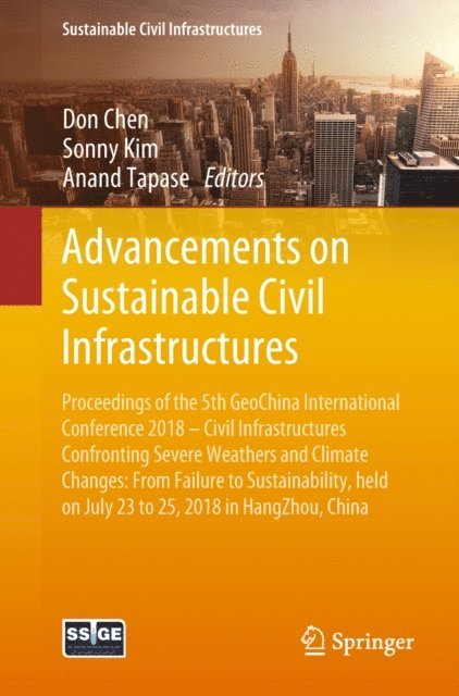 Anand Tapase, Sonny Kim, Don Chen - Advancements on Sustainable Civil Infrastructures, E-bok