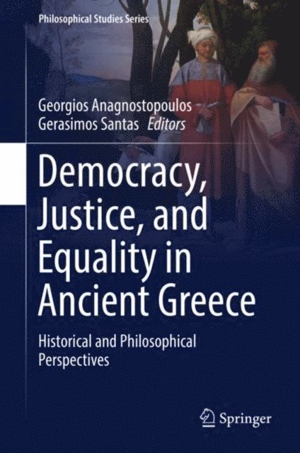 Gerasimos Santas, Georgios Anagnostopoulos - Democracy, Justice, and Equality in Ancient Greece, E-bok