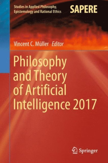 Vincent C. Muller - Philosophy and Theory of Artificial Intelligence 2017, E-bok