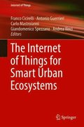 Internet of Things for Smart Urban Ecosystems