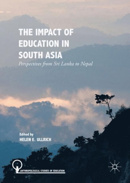Helen E. Ullrich - Impact of Education in South Asia, E-bok