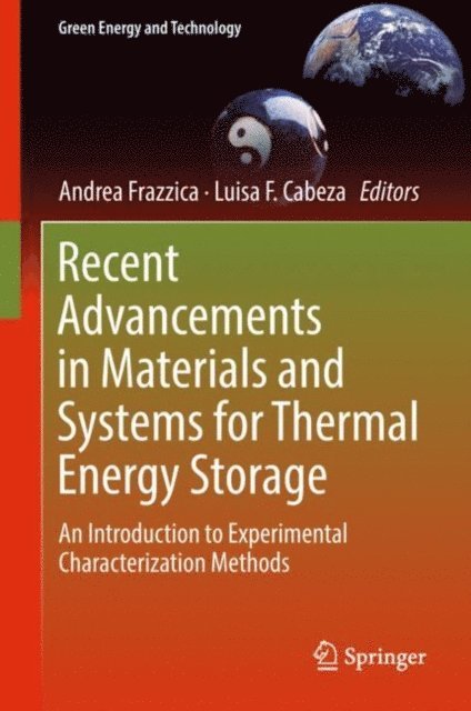 Luisa F. Cabeza, Andrea Frazzica - Recent Advancements in Materials and Systems for Thermal Energy Storage, E-bok