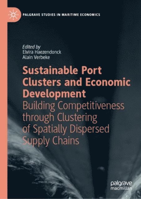 Alain Verbeke, Elvira Haezendonck - Sustainable Port Clusters and Economic Development, E-bok