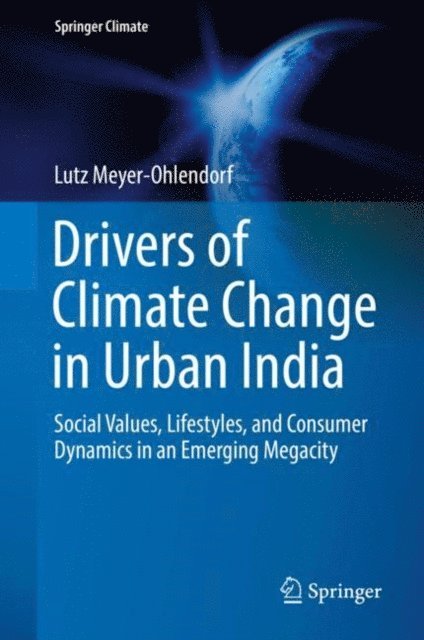 Lutz Meyer-Ohlendorf - Drivers of Climate Change in Urban India, E-bok