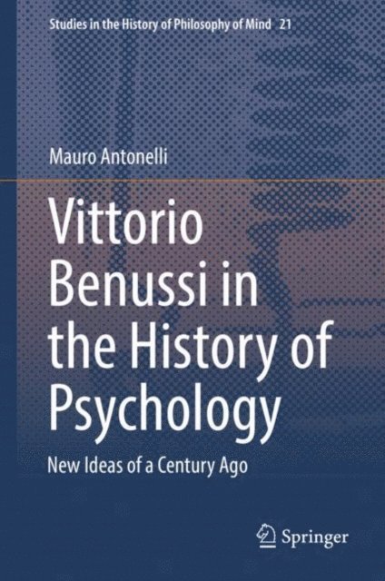 Mauro Antonelli - Vittorio Benussi in the History of Psychology, E-bok