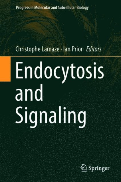 Ian Prior, Christophe Lamaze - Endocytosis and Signaling, E-bok