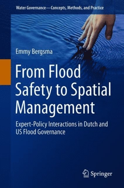 Emmy Bergsma - From Flood Safety to Spatial Management, E-bok