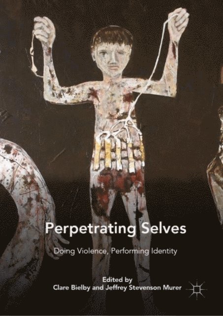 Jeffrey Stevenson Murer, Clare Bielby - Perpetrating Selves, E-bok