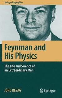 Feynman and His Physics