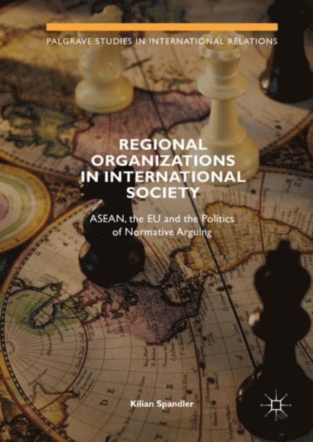 Kilian Spandler - Regional Organizations in International Society, E-bok