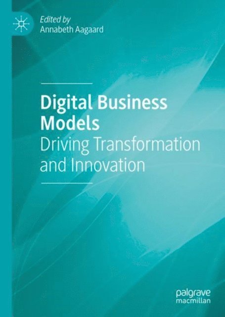 Annabeth Aagaard - Digital Business Models, E-bok