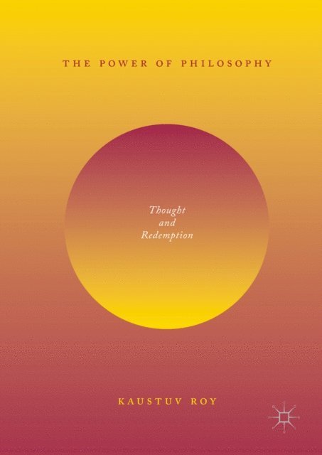 Kaustuv Roy - Power of Philosophy, E-bok