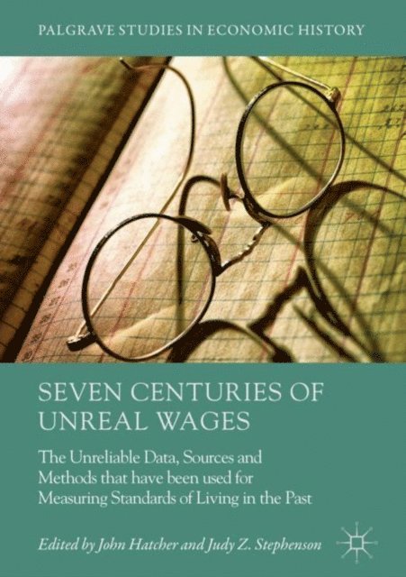 Judy Z. Stephenson, John Hatcher - Seven Centuries of Unreal Wages, E-bok