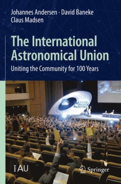 Claus Madsen, David Baneke, Johannes Andersen - International Astronomical Union, E-bok