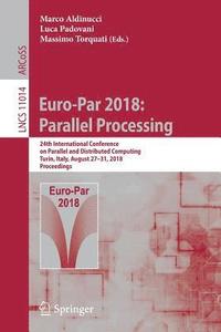 Euro-Par 2018: Parallel Processing