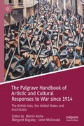 Palgrave Handbook of Artistic and Cultural Responses to War since 1914
