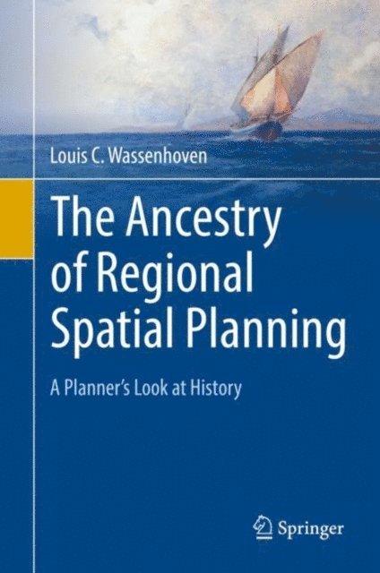 Louis C. Wassenhoven - Ancestry of Regional Spatial Planning, E-bok