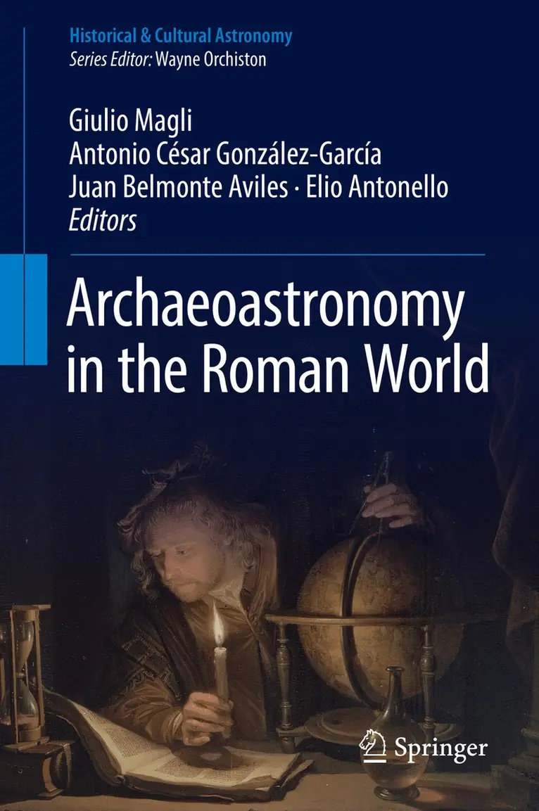 Giulio Magli, Antonio César González-García, Juan Belmonte Aviles, Elio Antonello - Archaeoastronomy in the Roman World, Inbunden. Tillgänglighet: Lägg i varukorg