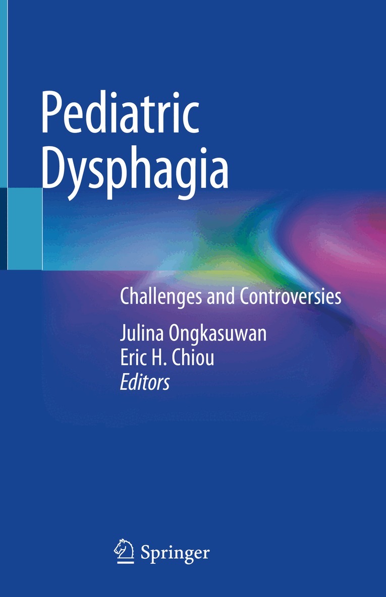 Julina Ongkasuwan, Eric H. Chiou - Pediatric Dysphagia, Inbunden. Tillgänglighet: Lägg i varukorg
