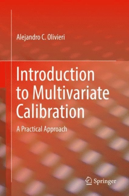 Alejandro C. Olivieri - Introduction to Multivariate Calibration, E-bok