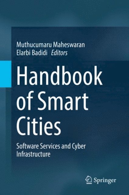 Elarbi Badidi, Muthucumaru Maheswaran - Handbook of Smart Cities, E-bok