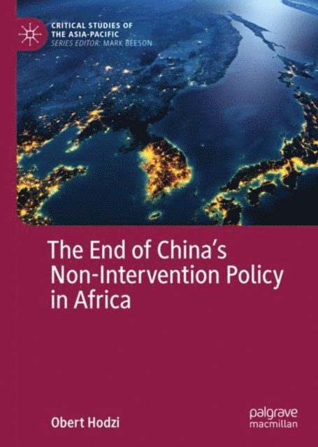 Obert Hodzi - End of China's Non-Intervention Policy in Africa, E-bok