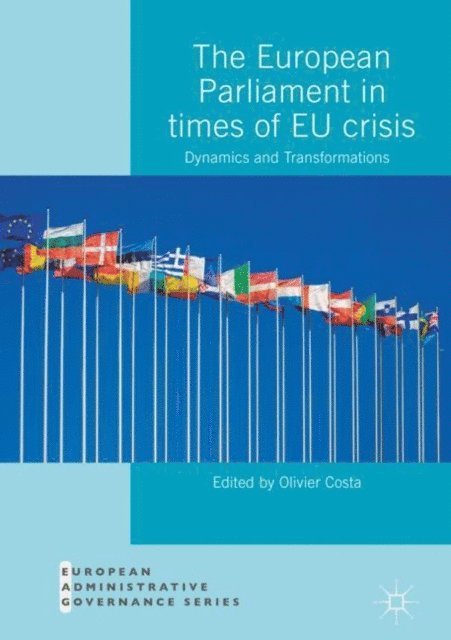 Olivier Costa - European Parliament in Times of EU Crisis, E-bok