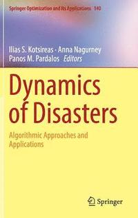 Dynamics of Disasters