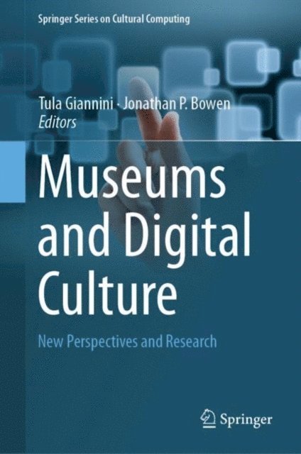 Jonathan P. Bowen, Tula Giannini - Museums and Digital Culture, E-bok