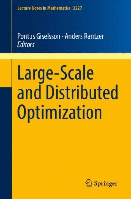 Anders Rantzer, Pontus Giselsson - Large-Scale and Distributed Optimization, E-bok