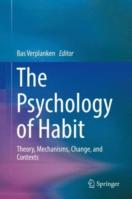 Bas Verplanken - Psychology of Habit, E-bok